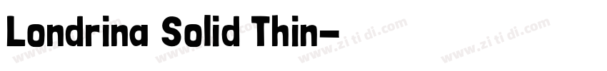 Londrina Solid Thin字体转换
